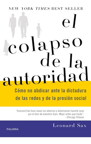 El Colapso De La Autoridad, De Leonard Sax. Editorial Palabra En Español