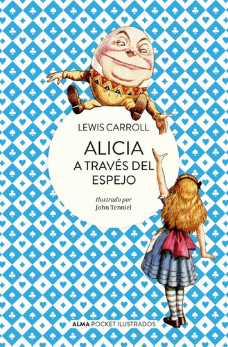Alicia A Través Del Espejo (pocket), De Lewis, Carroll. Editorial Alma En Español
