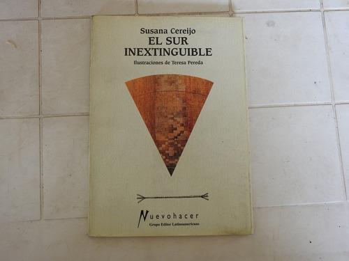 El Sur Inextinguible. Susana Cereijo L500