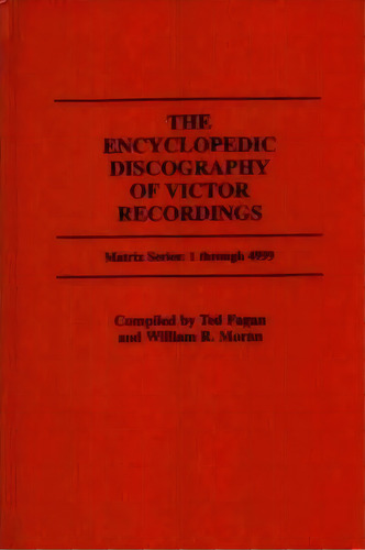 The Encyclopedic Discography Of Victor Recordings, De Ted Fagan. Editorial Abc Clio, Tapa Dura En Inglés