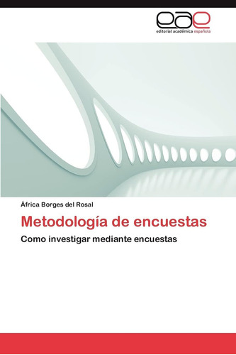 Libro: Metodología Encuestas: Como Investigar Mediante