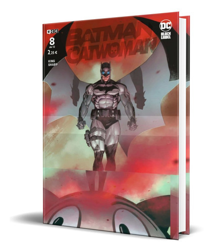 Batman | Catwoman No. 8 De 12, De Tom King. Editorial Ecc, Tapa Blanda En Español, 2022