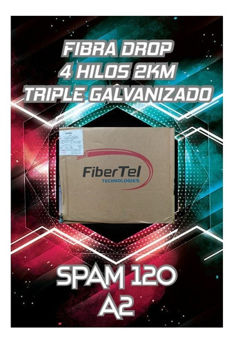 Fibra Drop 4 Hilos Carrete 2km 120 Span Triple Galvanizado