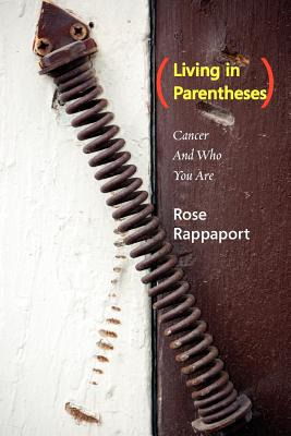 Libro Living In Parentheses: Cancer And Who You Are - Rap...