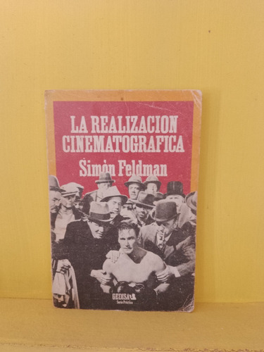 La Realización Cinematográfica. Simón Feldman
