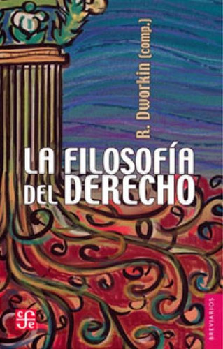 La Filosofía Del Derecho, Dworkin, Ed. Fce
