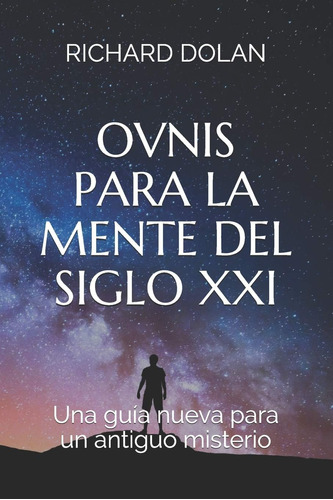 Libro: Ovnis Mente Del Siglo Xxi: Una Guía Nueva Par