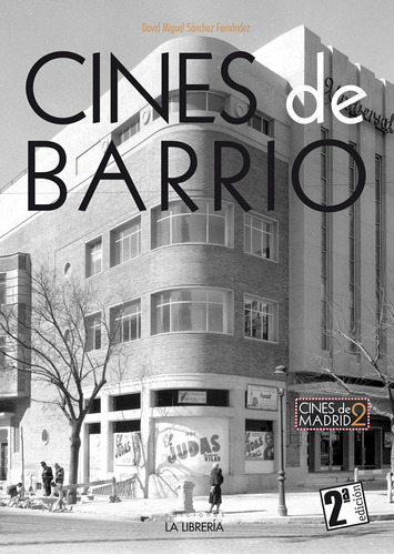 Cines De Barrio - Sánchez Fernández, David Miguel  - * 