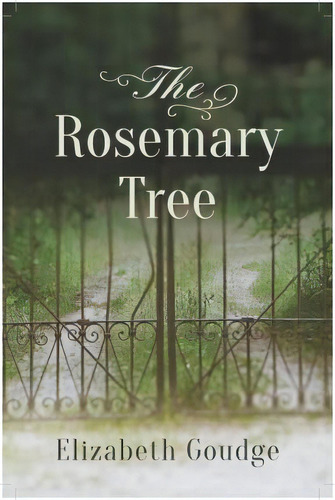 The Rosemary Tree, De Elizabeth Goudge. Editorial Hendrickson Publishers Inc, Tapa Blanda En Inglés
