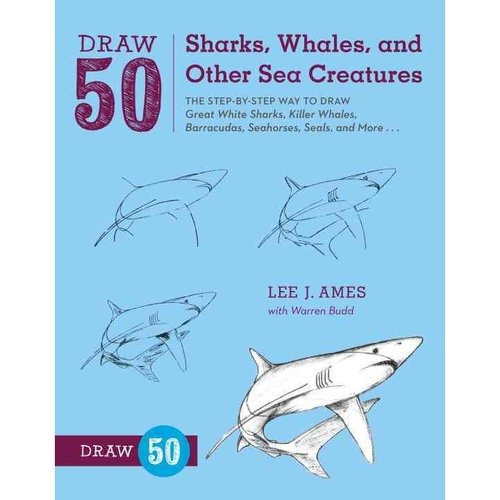 Dibujar 50 Tiburones Ballenas Y Otras Criaturas Del Mar: La