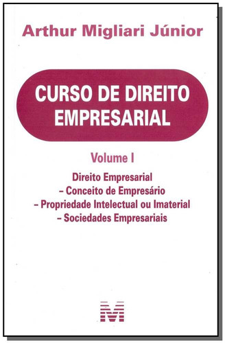 Curso de direito empresarial - Volume I - 1 ed./2018, de Migliari Júnior, Arthur. Editora Malheiros Editores LTDA, capa mole em português, 2018