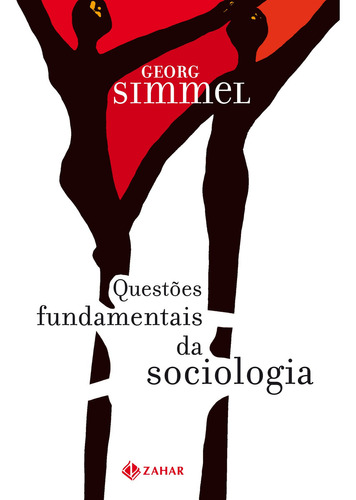 Questões fundamentais da sociologia: Indivíduo e sociedade, de Simmel, Georg. Editora Schwarcz SA, capa mole em português, 2006