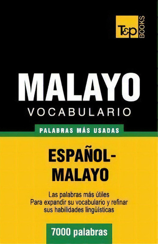 Vocabulario Espa Ol-malayo - 7000 Palabras M S Usadas, De  