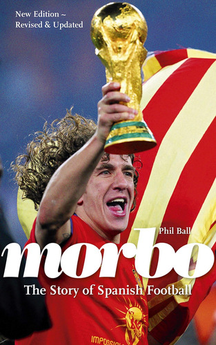 Libro: Morbo: La Historia Del Fútbol Español