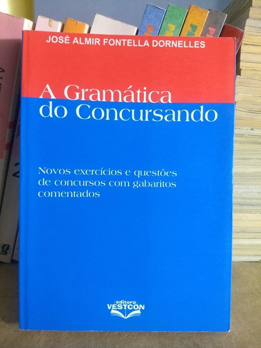 A Gramática Do Concursando José Almir Fontela 