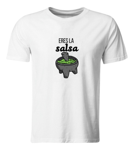 Playeras Parejas:  Eres La Salsa De Mis Tacos Ap30