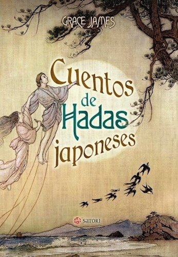 Cuentos De Hadas Japoneses, Grace James, Satori