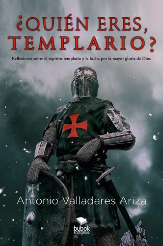 Libro Â¿quiã©n Eres, Templario? - Valladares Ariza, Antonio