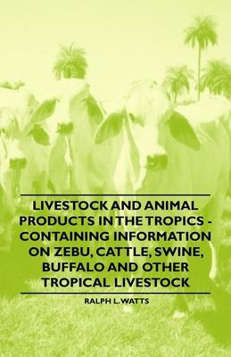 Libro Livestock And Animal Products In The Tropics - Cont...