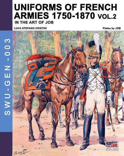 Libro: Uniforms Of French Armies 1750-1870... Vol. 2 (soldie