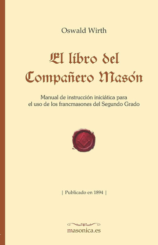 Libro: El Libro Del Compañero Masón: Manual De Instrucción I