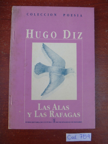Hugo Diz / Las Alas Y Las Rafagas