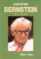 Bernstein - Uma Biografia - Joan Peyser