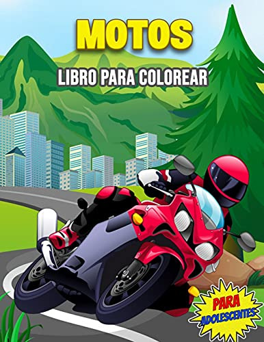 Motos Libro Para Colorear Para Adolescentes: Una Coleccion D