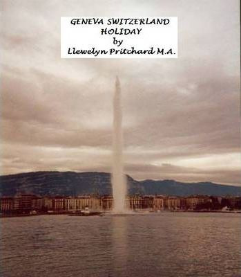 Libro Geneva Switzerland Holiday : The Cultured City - Ll...