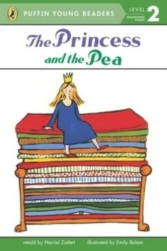 The Princess And The Pea - Level 2 - Puffin Young Readers, de Harriet Ziefert/Emil. Editorial Penguin USA, tapa blanda en inglés internacional, 2013