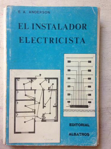 El Instalador Electricista: E. A. Anderson