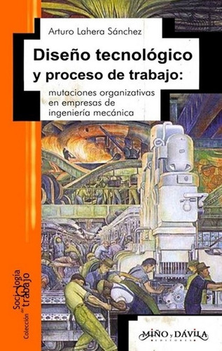 Imagen 1 de 2 de Diseño Tecnológico Y Proceso De Trabajo. A. Lahera Sánchez