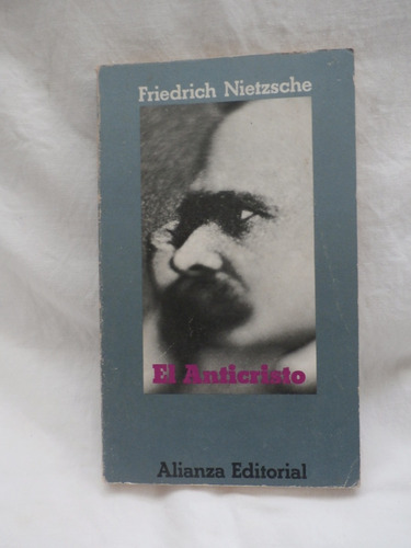 El Anticristo.  Friedrich Nietzsche