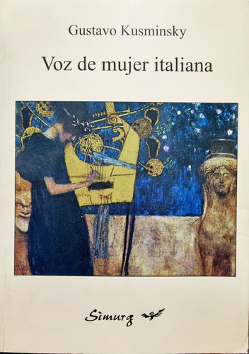 Novela : Voz De Mujer Italiana - Gustavo Kusminsky - Mendoza