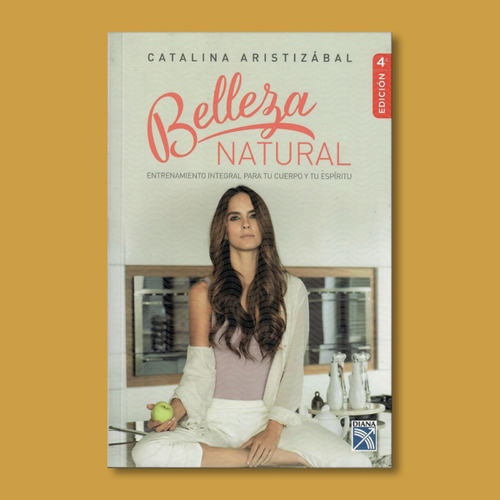 Belleza Natural - Catalina Aristizábal - Libro Original