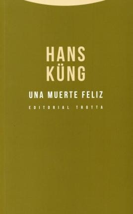 Una Muerte Feliz - Kung, Hans