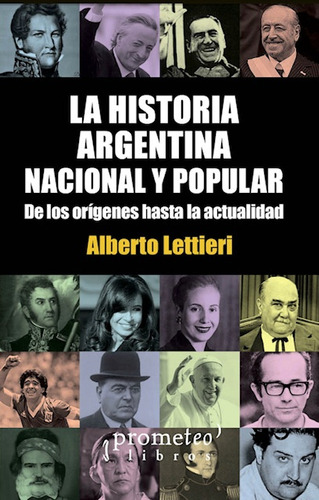 Historia Argentina Nacional Y Popular. D - Lettieri