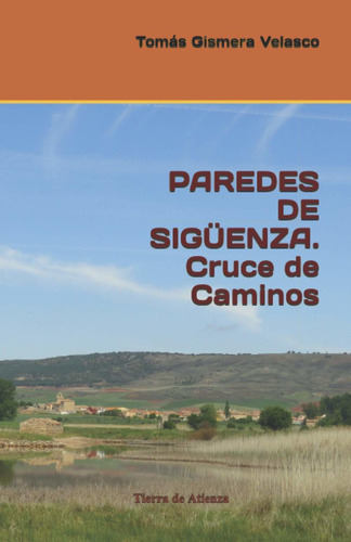 Libro Paredes De Sigüenza. Cruce De Caminos (tierra De  Lcm5