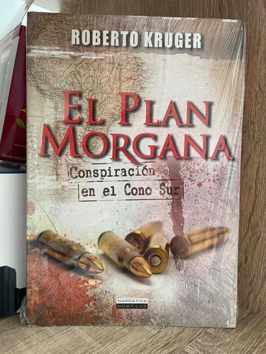 El Plan Morgana Roberto Kruger Conspiracion En El Cono Sur