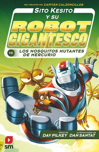 Libro Sito Kesito 2 Y Su Robot Gigantesco Contra Los Mosq...