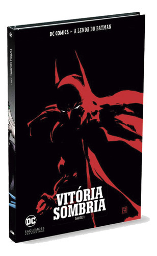 Vitória Sombria: Parte 1, De Jeph Loeb. Série A Lenda Do Batman Editora Eaglemoss, Capa Dura, Edição 18 Em Português, 2020