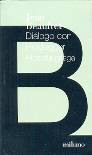 Diálogo Con Heidegger - Jean Beaufret