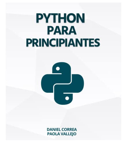 Python Para Principiantes: Aprender A Programar Con Python D