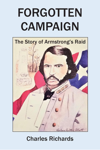 Libro: En Inglés La Campaña Olvidada: La Historia De Armstro