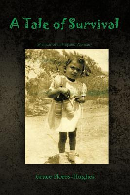 Libro A Tale Of Survival: Memoir Of An Hispanic Woman - F...