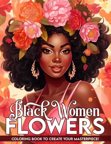 Libro: Black Women Coloring Book: Celebrate The Strength And