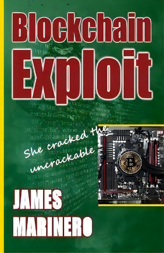 Blockchain Exploit, De James Marinero. Editorial Wavecrest Publications, Tapa Blanda En Inglés