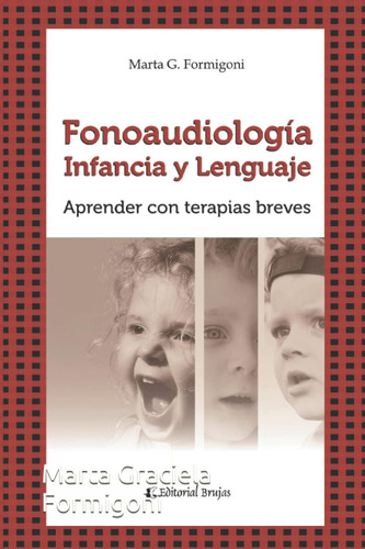 Libro: Fonoaudiología. Infancia Y Lenguaje: Aprender Con Ter