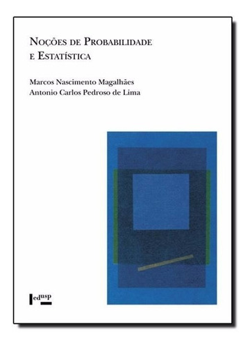 Noções De Probabilidade E Estatística - Coleção Acadêm