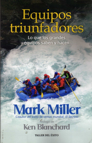 Equipos Triunfadores. Mark Miller, Coautor De El Secreto